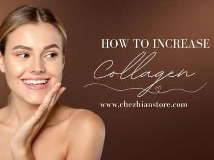 How to increase collagen in your skin
